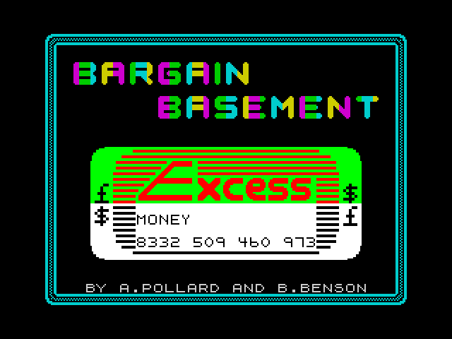 Bargain Basement!!! — ZX SPECTRUM GAME