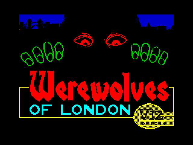 Werewolves of London — ZX SPECTRUM GAME